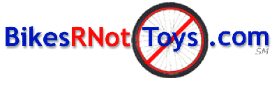 Bikes R Not Toys